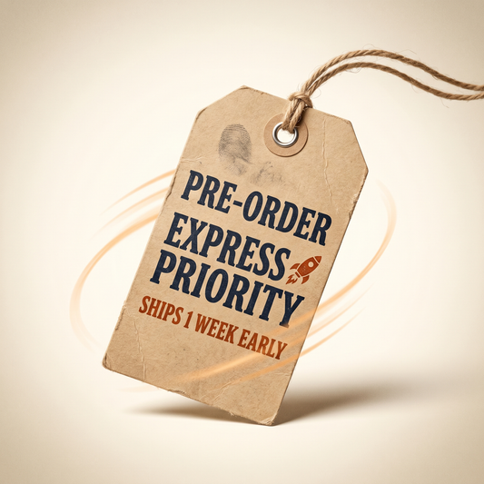 Pre-Order Express Priority — Ships 1 Week Early